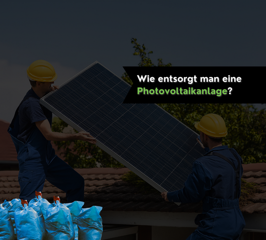 Wie entsorge ich Photovoltaik?