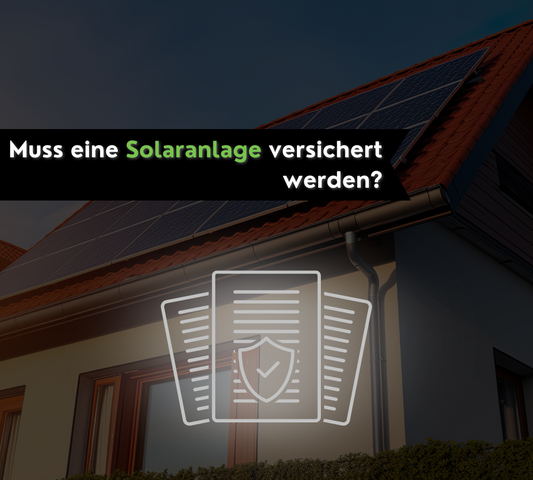 Muss ich meine Solaranlage versichern?
